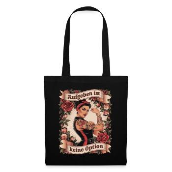 Giving up is not an option - birthday, Mother's Day, - Tote Bag - black - Front