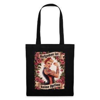 Giving up is not an option - birthday, Mother's Day, - Tote Bag - black - Front