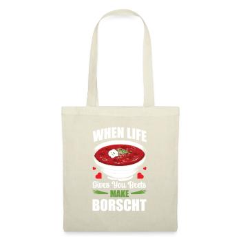 When Life Gives You Beets Make Borscht - Tote Bag - nature - Front