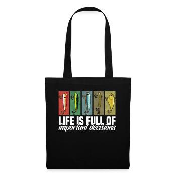 Fishing Lures Life is Full of Important Decisions - Tote Bag - black - Front