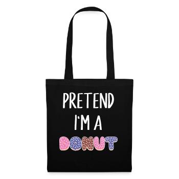 Tu so, als wäre ich ein Donut Lustiges Donut-Kostüm - Stoffbeutel - Schwarz - Vorne