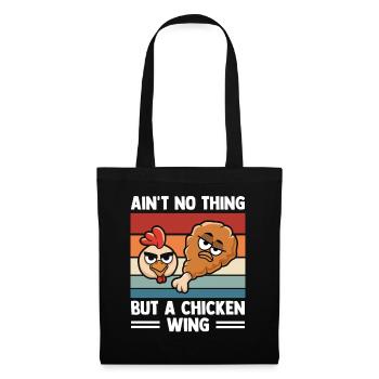 Ain't No Thing But A Chicken Wing - Stoffbeutel - Schwarz - Vorne