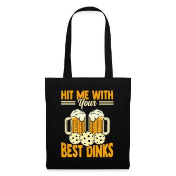 Hit Me With Your Best Drinks Pickleball Alkohol - Stoffbeutel - Schwarz - Vorne
