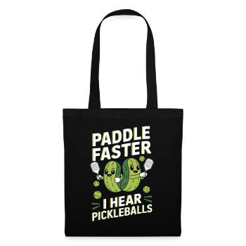 Paddle Faster I Hear Pickleballs Gurken Geschenk - Stoffbeutel - Schwarz - Vorne