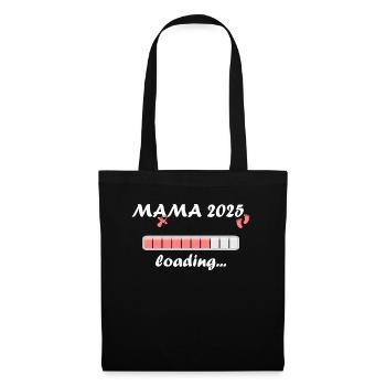 Mama 2025 Geschenk Frauen Damen Mutter Schwanger - Stoffbeutel - Schwarz - Vorne