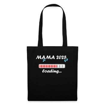 Mama 2025 Geschenk Frauen Damen Mutter Schwanger - Stoffbeutel - Schwarz - Vorne