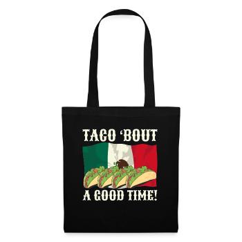 Taco' Bout A Good Time Cuisine mexicaine - Sac en tissu - noir - Devant