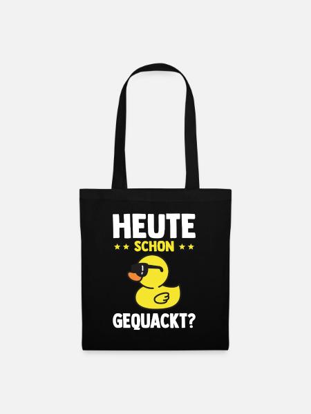 Lustige Quietscheente Ente Heute Schon Gequackt? - Stoffbeutel - Schwarz