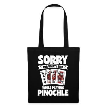 Désolé pour ce que j’ai dit en jouant à Pinochle - Sac en tissu - noir - Devant