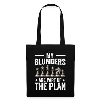 Chess Quote - My Blunders Are Part Of The Plan - Stoffbeutel - Schwarz - Vorne