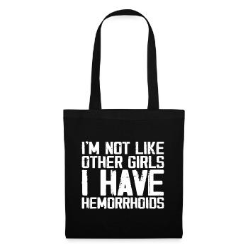 I'm Not Like Other Girls I Have Hemorrhoids - Sac en tissu - noir - Devant