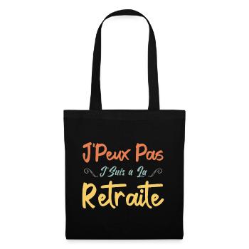 J'peux Pas J'Suis à la Retraite - Sac en tissu - noir - Devant