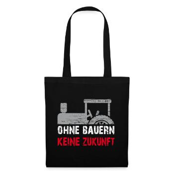 Ohne Bauern keine Zukunft - Stoffbeutel - Schwarz - Vorne