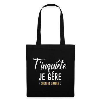 T'inquiéte je gére surtout l'apéro - Sac en tissu - noir - Devant