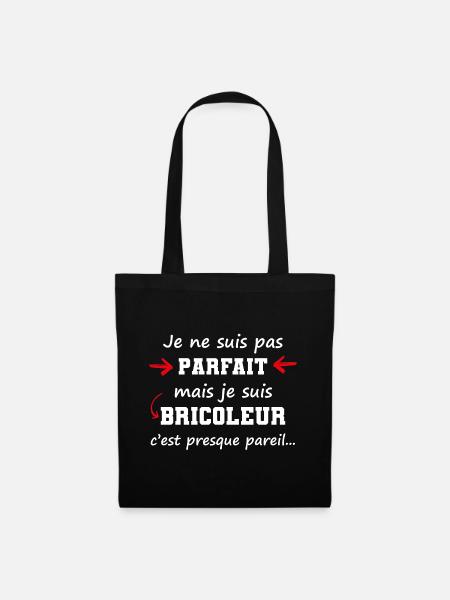 Je ne suis pas parfait, mais je suis bricoleur - Sac en tissu - noir