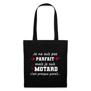 Je ne suis pas parfait mais je suis Motard - Sac en tissu - noir - Devant