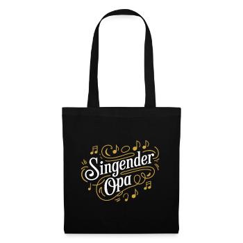 Singender Opa - unser Opa Großvater singt gerne - Stoffbeutel - Schwarz - Vorne