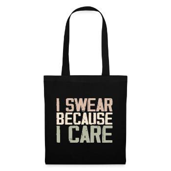 I Swear Because I Care - Tote Bag - black - Front