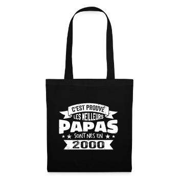 C'est Prouvé Les Meilleurs Papas Sont Nés En 2000 - Sac en tissu - noir - Devant