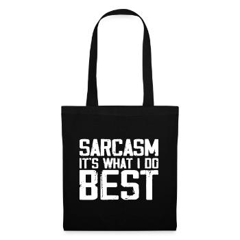 Sarcasm Is What I Do Best | Funny Sarcastic - Sac en tissu - noir - Devant