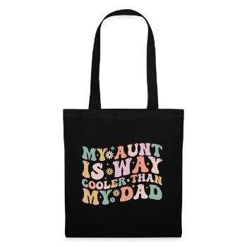 My aunt is way cooler than my dad - Sac en tissu - noir - Devant