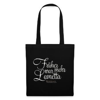Lametta Spruch Früher war mehr Lametta - Stoffbeutel - Schwarz - Vorne