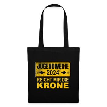 Jugendweihe 2024 Reicht Mir Die Krone - Stoffbeutel - Schwarz - Vorne