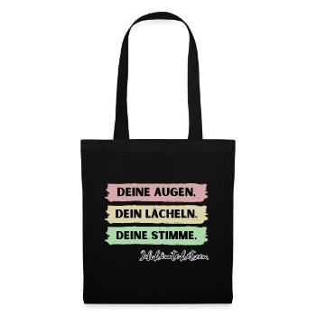 Deine Augen, dein lächeln, deine Stimme, ich kotze - Stoffbeutel - Schwarz - Vorne