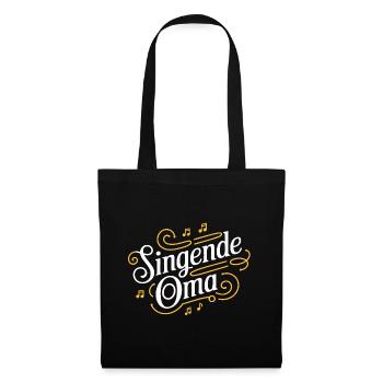 Singende Oma - unsere Oma Großmutter singt gerne - Stoffbeutel - Schwarz - Vorne