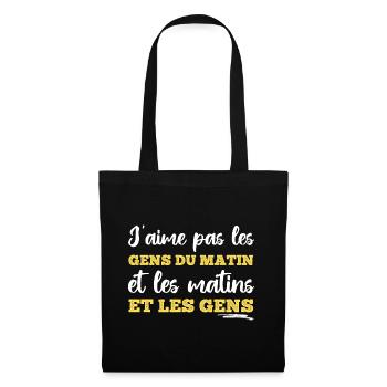 J' aime pas les gens humour phrase drôle cadeau - Sac en tissu - noir - Devant
