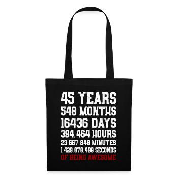 45 Years of being awesome Geschenk 45. Geburtstag - Stoffbeutel - Schwarz - Vorne