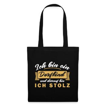Ich bin ein Dorfkind und darauf bin ich stolz - Stoffbeutel - Schwarz - Vorne