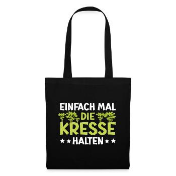 Einfach Mal die Kresse Halten Gartenlust Gärtner - Stoffbeutel - Schwarz - Vorne