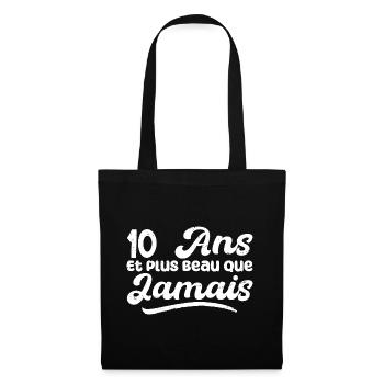 10 Ans Et Plus Beau Que Jamais, Anniversaire Homme - Sac en tissu - noir - Devant