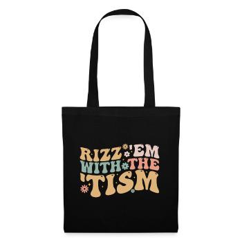 Rizz Em Mit Dem Tism - Stoffbeutel - Schwarz - Vorne