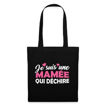 Cadeau Mamée Je suis une Mamée qui Déchire - Sac en tissu - noir - Devant