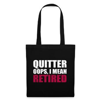 Quitting Oops I Mean Retired - Tote Bag - black - Front