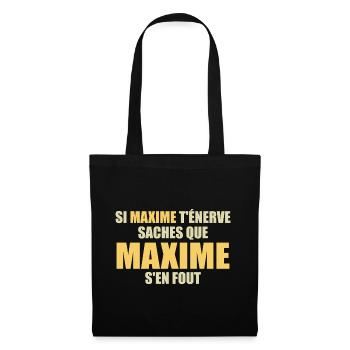 If Maxime annoys you, know that Maxime doesn't give a damn - Tote Bag - black - Front