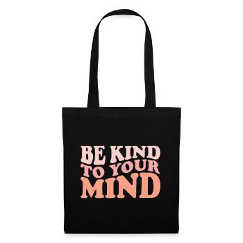 Soyez gentil avec votre citation positive - Sac en tissu - noir - Devant