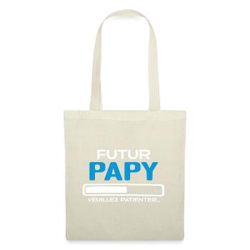 Futur Papy Veuillez Patienter - Idée Cadeau Papy - Sac en tissu - nature - Devant