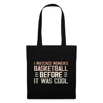 Ich habe Frauenbasketball geschaut, bevor es cool war - Stoffbeutel - Schwarz - Vorne