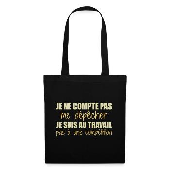 Je suis au travail pas à une compétition humour - Sac en tissu - noir - Devant