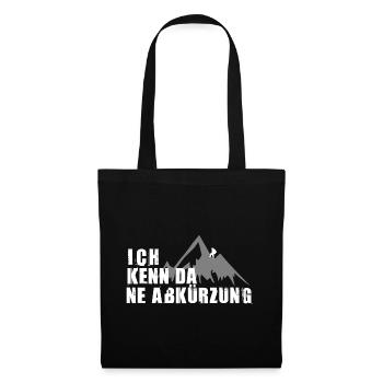 Ich kenn da ne Abkürzung - Wandern- Berge - Stoffbeutel - Schwarz - Vorne