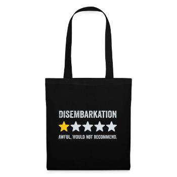 Disembarkation Awful Would Not Recommend - Cruise - Tote Bag - black - Front