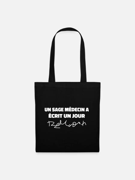 Un Sage Médecin Déjà écrit écriture Médecins - Sac en tissu - noir