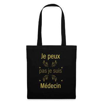 Tshirt homme Je peux pas je suis Médecin - Sac en tissu - noir - Devant
