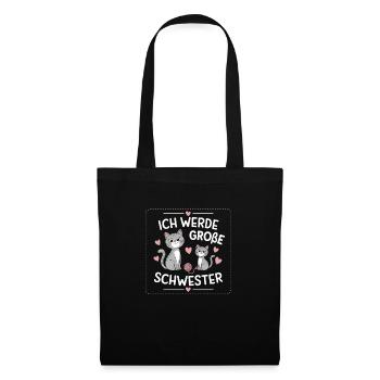 Ich werde eine große Schwester Katze Katzen - Stoffbeutel - Schwarz - Vorne