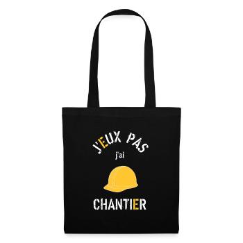 J Peux Pas j ai Chantier - Sac en tissu - noir - Devant