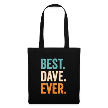Best Dave Ever - Tote Bag - black - Front