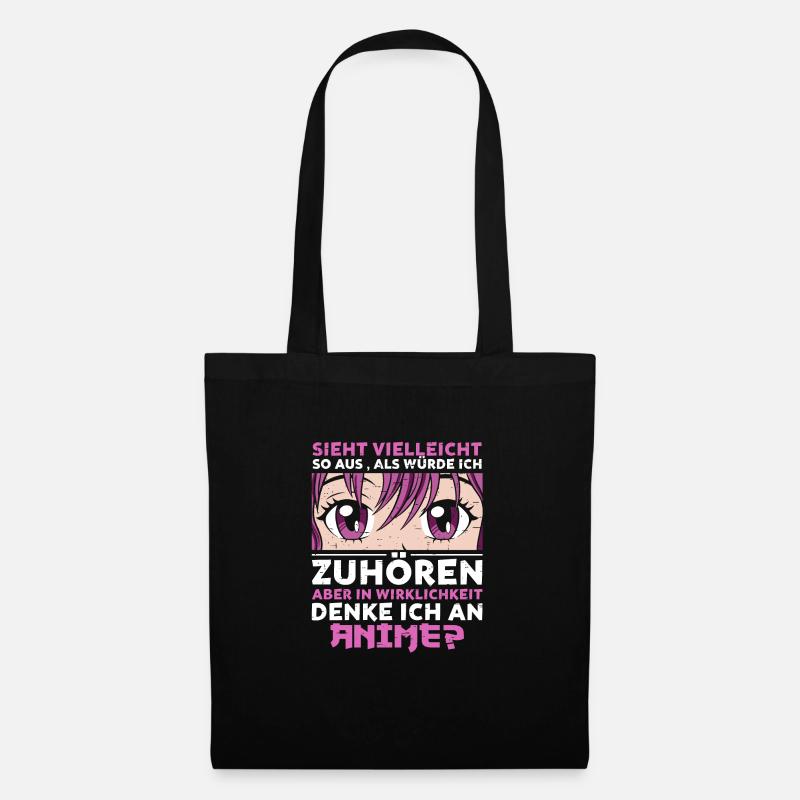 Zuhören? Ich denke an Anime - Stoffbeutel - Schwarz